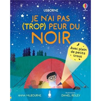 Je N'ai Pas (trop) Peur Du Noir - Cartonné - Anna Milbourne, Daniel ...