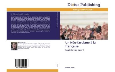 Un neo-fascisme a la franþaise - faut-il avoir peur ?