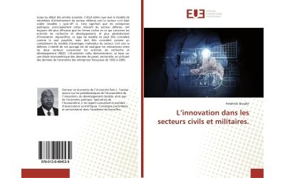 L'innovation dans les secteurs civils et militaires.