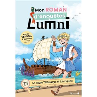 Mon roman d'enquêtes Lumni - (6-9 ans) - Le jeune Télémaque et l'Antiquité