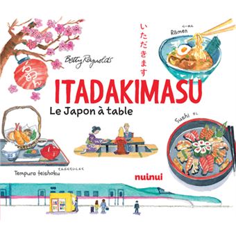 Itadakimasu - Le Japon à table