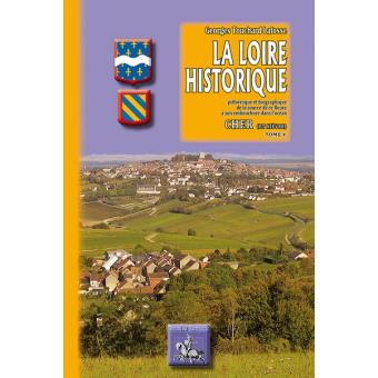 La Loire Historique Pittoresque Et Biographique De La Source De Ce la-loire-historique-pittoresque-et-biographique-de-la-source-de-ce