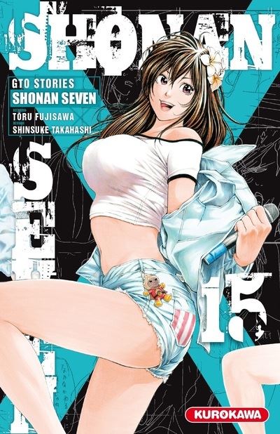 Shonan Seven - GTO Stories - tome 15 - Tôru Fujisawa - broché