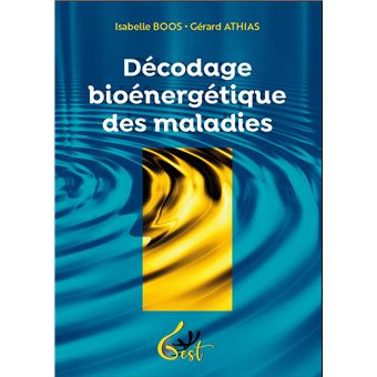 Décodage bioénergétique des maladies