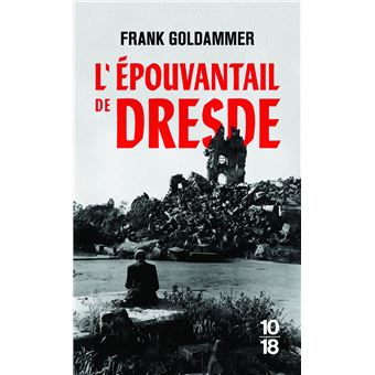 L'épouvantail de Dresde
