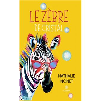 Le zèbre de cristal