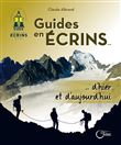 Guides en Écrins... d'hier et d'aujourd'hui