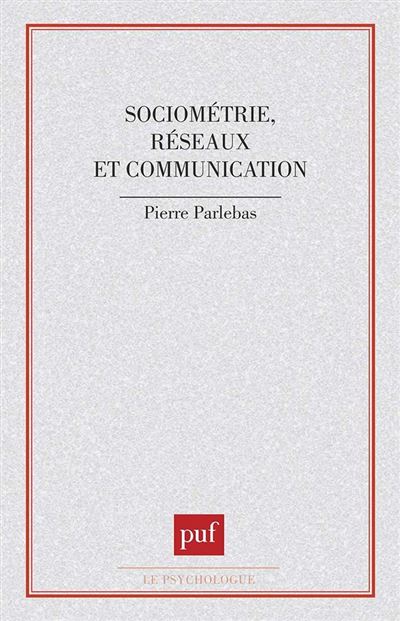 Sociometrie reseaux et communication