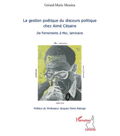 La gestion poétique du discours politique chez Aimé Césaire