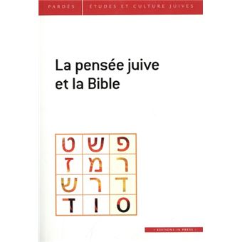La pensée juive et la Bible. Pardès