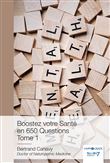 Boostez votre Santé en 650 Questions - Tome 1
