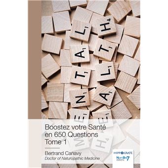 Boostez votre Santé en 650 Questions - Tome 1