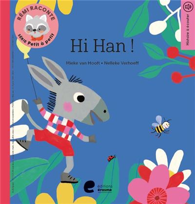 Hi han ! - Mieke Van Hooft - cartonné