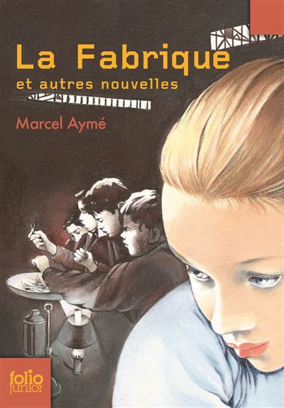 La fabrique et autres histoires