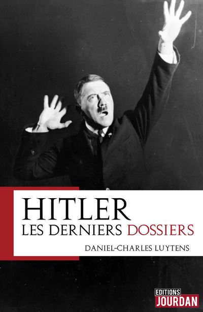 Hitler les derniers dossiers
