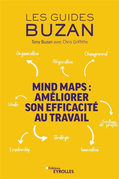 Mind Maps : améliorer son efficacité au travail - Tony Buzan - broché