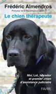 Le chien thérapeute - Moi, Lol, labrador et premier chien d'assistance judiciaire