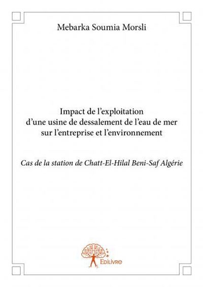 Impact de l’exploitation d’une usine de dessalement de l'eau de mer sur l'entreprise et l'environnement