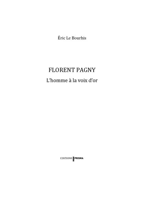 Florent Pagny - Portrait d'un éternel rebelle - broché - Eric Le
