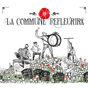 La Commune refleurira - Les Ogres de Barback - Francesca Solleville - CD album - Achat &amp; prix | fnac