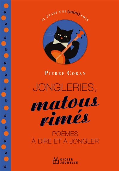 Jongleries, matous rimés, poèmes à dire et à jongler - Pierre Coran - Poche