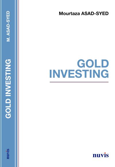 Gold investing - Mourtaza Asad-Syed - broché