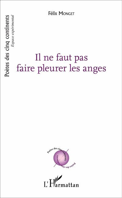 Il ne faut pas faire pleurer les anges