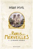 Le Paris des merveilles, T3 : Le Royaume Immobile