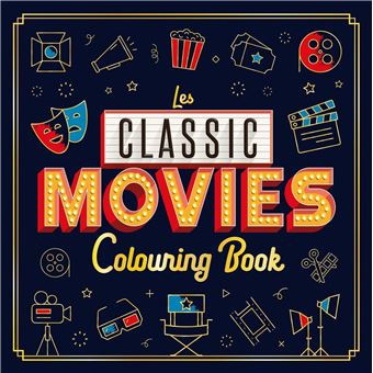 Les Classic Movies - Livre de Coloriage