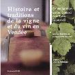 Histoire et traditions de la vigne et du vin en Vendée