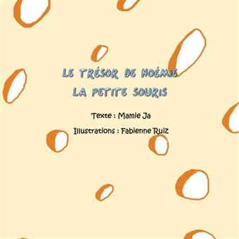 Le trésor de Noémie la petite souris