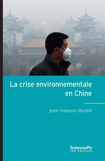 La crise environnementale en Chine évolutions et limites des politiques publiques