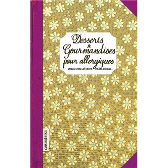 Desserts & gourmandises pour Allergiques