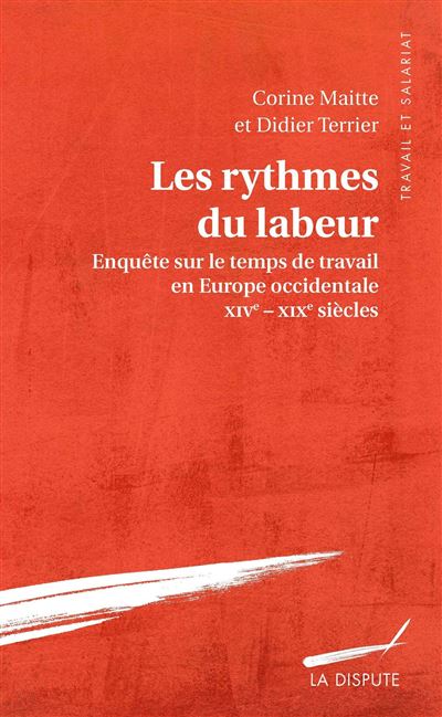 Les rythmes du labeur -  MAITTE CORINE/TERRIER DIDIER - broché