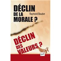 Déclin de la morale ? Déclin des valeurs ?