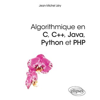 Algorithmique en C, C++, Java, Python et PHP