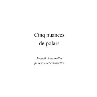 Cinq nuances de polars