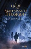 La ligue des malfaisants héroïques