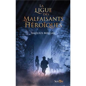 La ligue des malfaisants héroïques