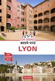 Guide Un Grand Week-End à Lyon