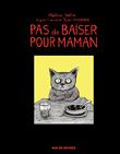 Pas de baiser pour maman (version luxe)