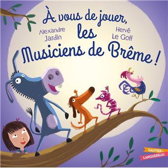 Couverture : À vous de jouer, les musiciens de Brême