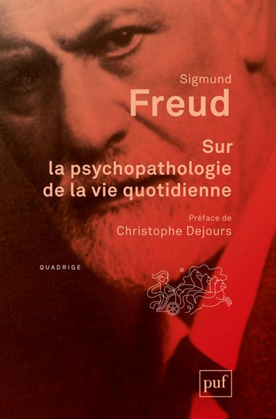 Sur la psychopathologie de la vie quotidienne - Sigmund Freud - broché