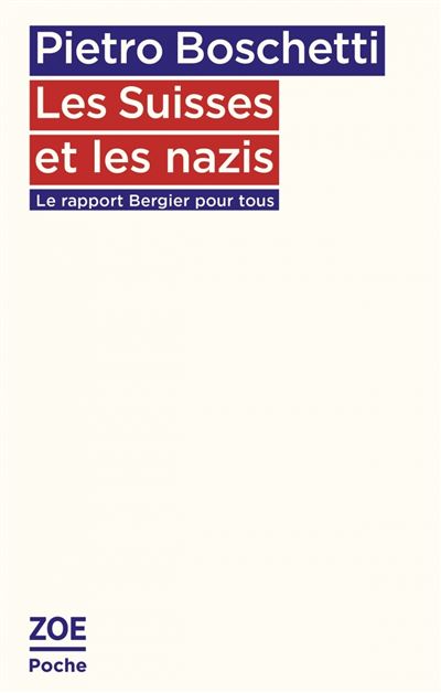 Les suisses et les nazis - Pietro Boschetti - Poche