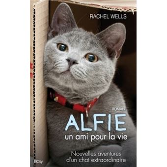 Alfie Un Ami Pour La Vie Broche Rachel Wells Achat Livre Ou Ebook Fnac