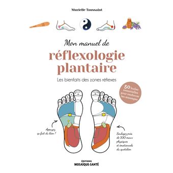 Mon manuel de réflexologie plantaire