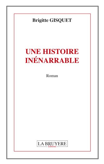 Une histoire inénarrable