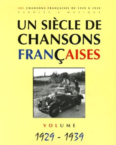 Un siècle de chansons françaises