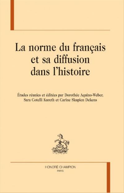 La norme du français et sa diffusion dans l'histoire