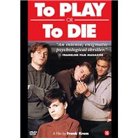TO PLAY OR TO DIE-NL